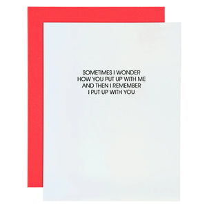 Letterpress Card - Put Up With Me
