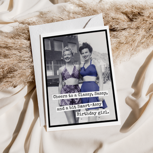 Cheers to a Classy Sassy...Birthday Greeting Card