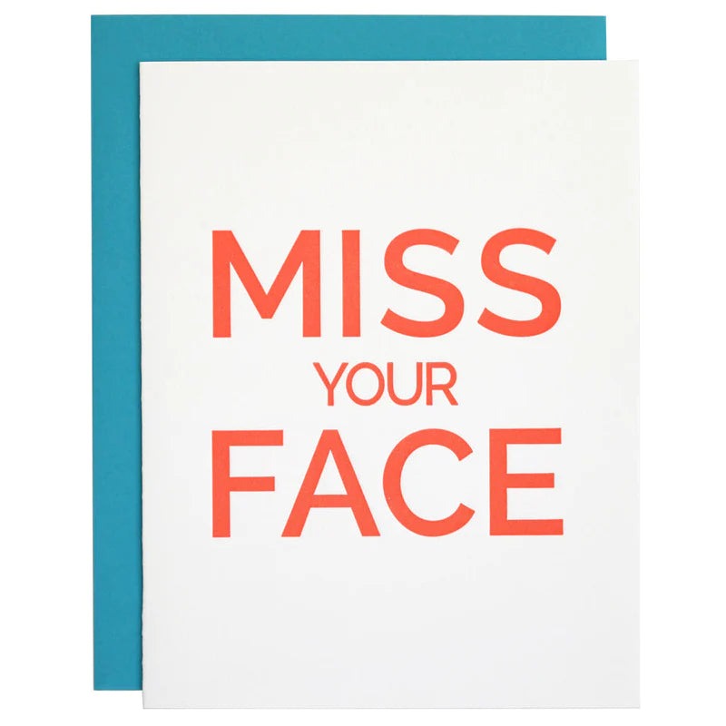 Letterpress Card - Miss Your Face