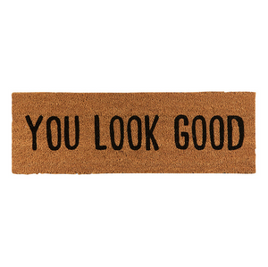 You Look Good - Door Mat
