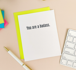 Letterpress Card - You are a Badass