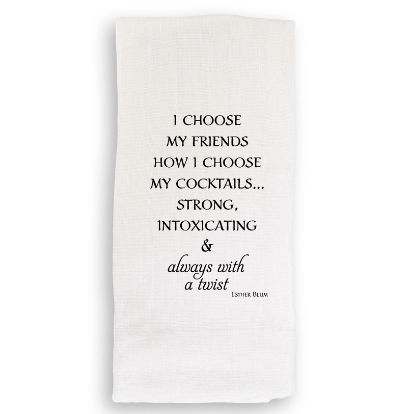 I Choose My Friends...Guest Towel