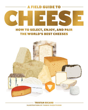 A Field Guide to Cheese Entertaining Cookbook - The Collective Park City