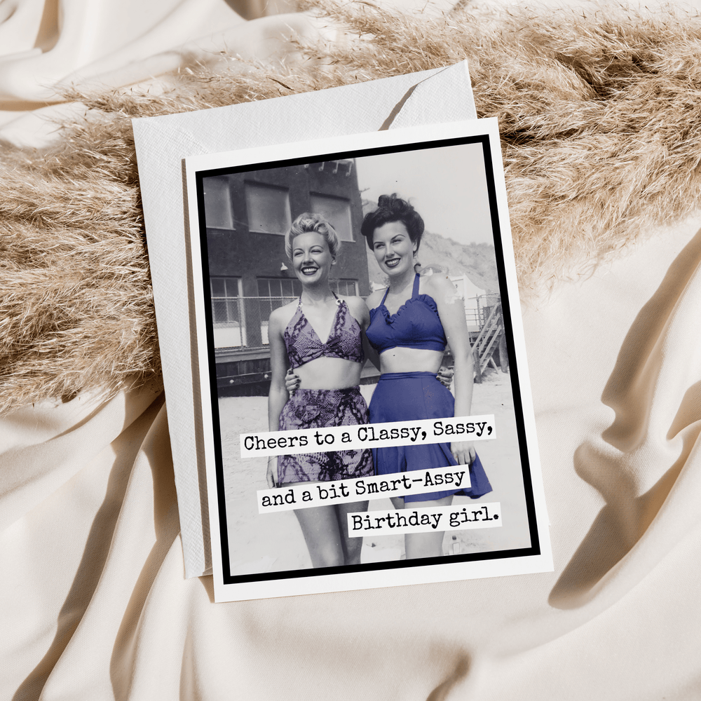 Cheers to a Classy Sassy...Birthday Greeting Card - The Collective Park City