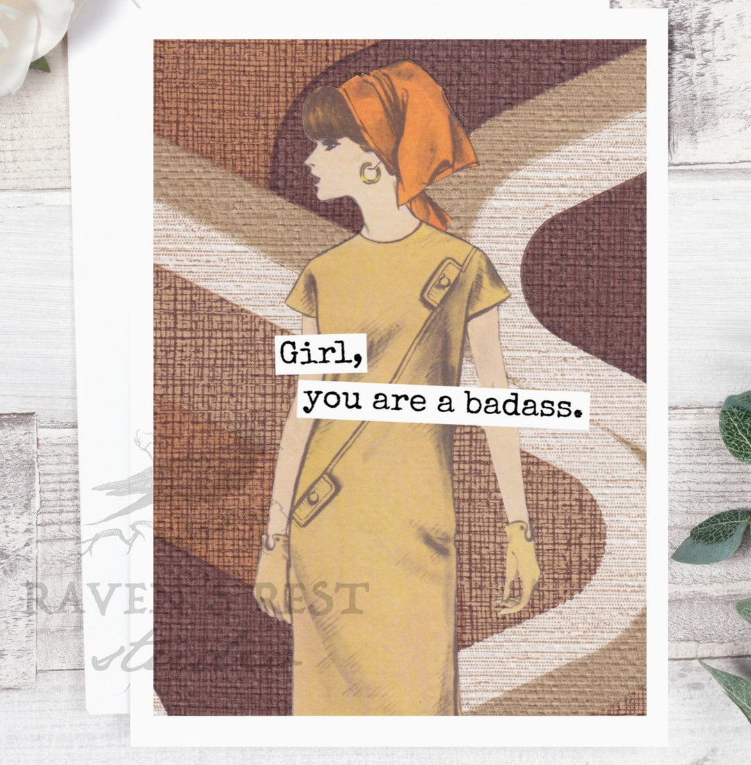 Greeting Card - Girl, You&