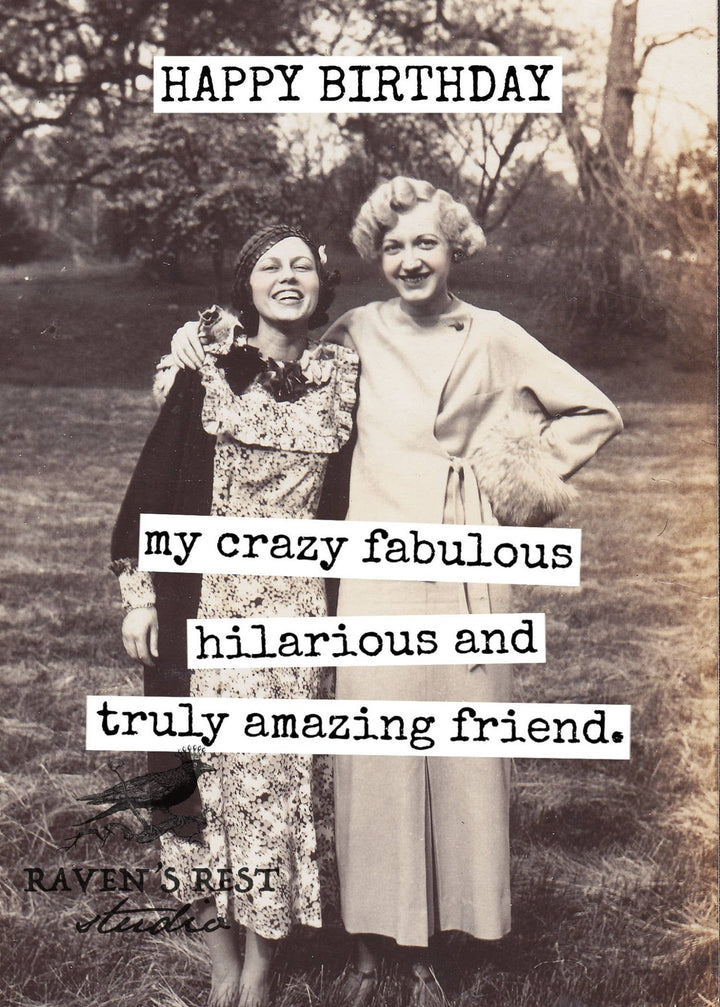 HAPPY BIRTHDAY My Crazy Fabulous...Greeting Card - The Collective Park City