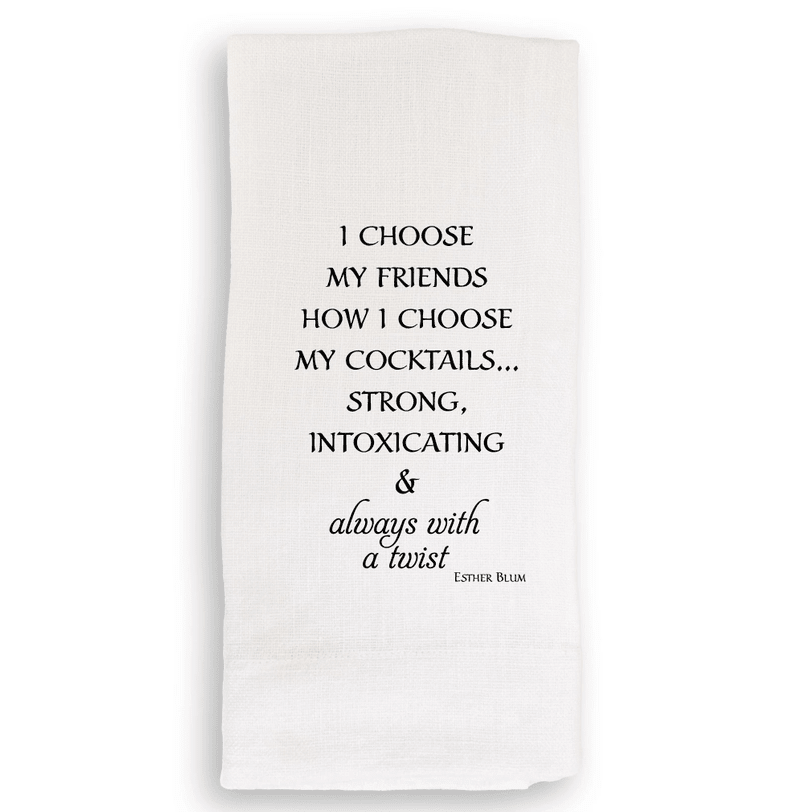 I Choose My Friends...Guest Towel - The Collective Park City