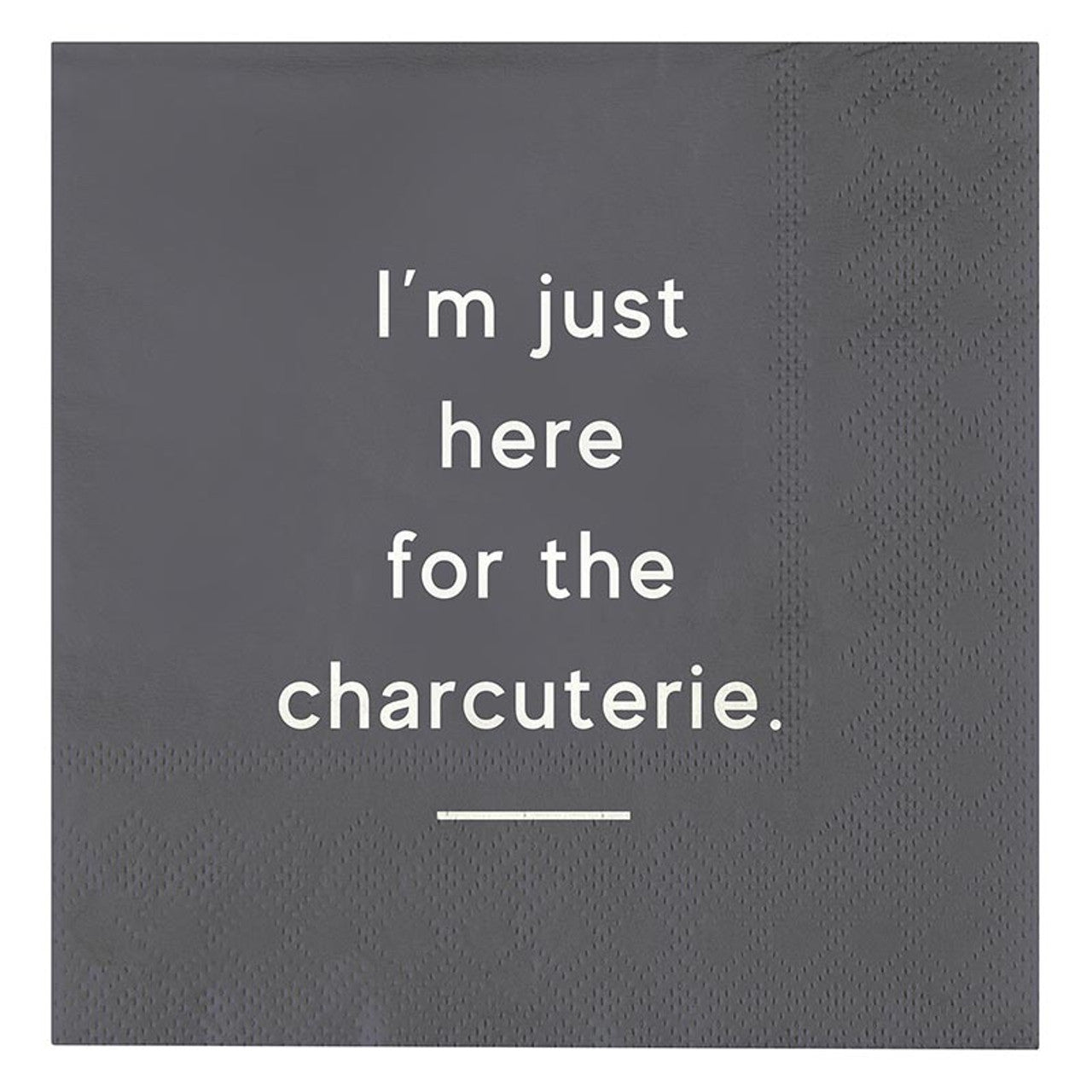 I'm Just Here... Cocktail Napkin - The Collective Park City