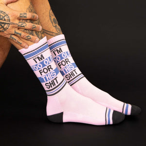 I'm Too Old For This Shit Gym Crew Socks - The Collective Park City
