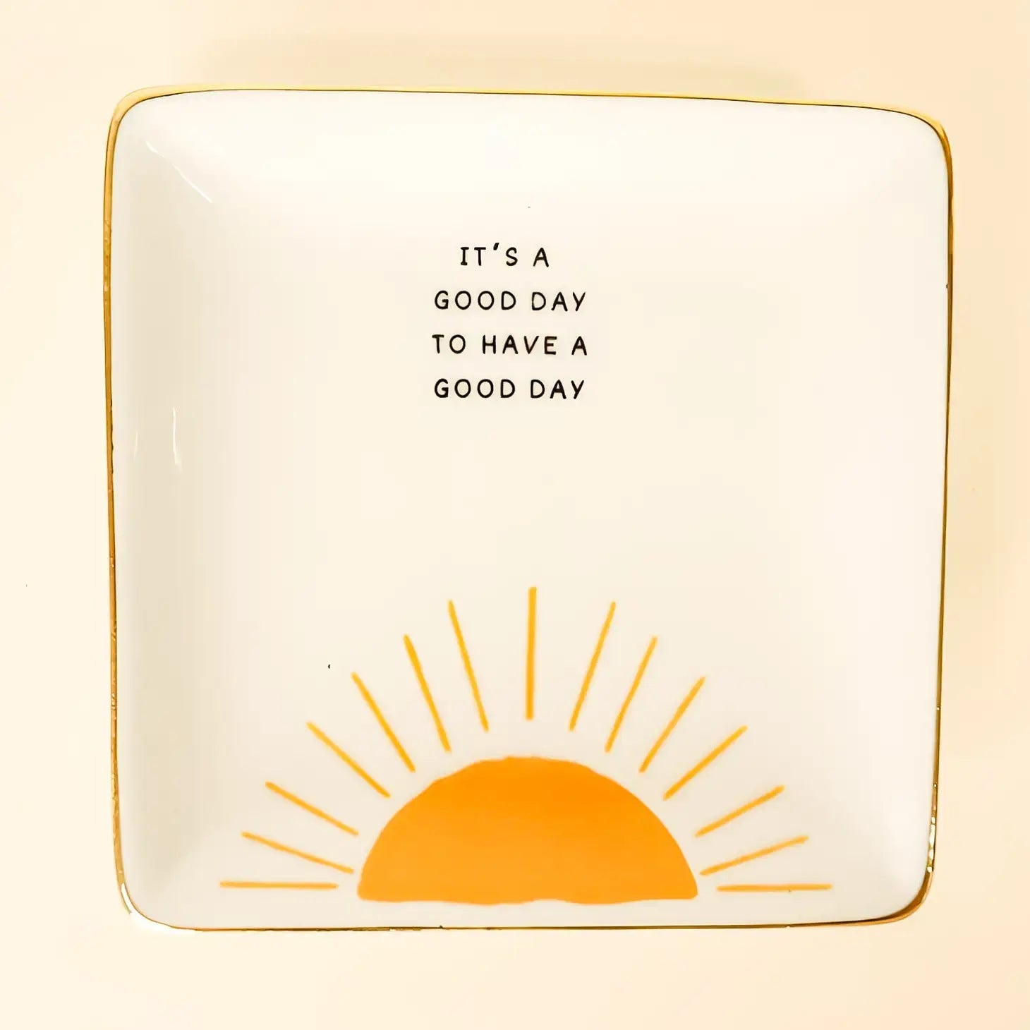 It's A Good Day - Square Trinket Tray - The Collective Park City