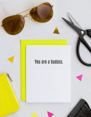 Letterpress Card - You are a Badass - The Collective Park City