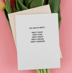 Letterpress Card - You Are So Pretty - The Collective Park City