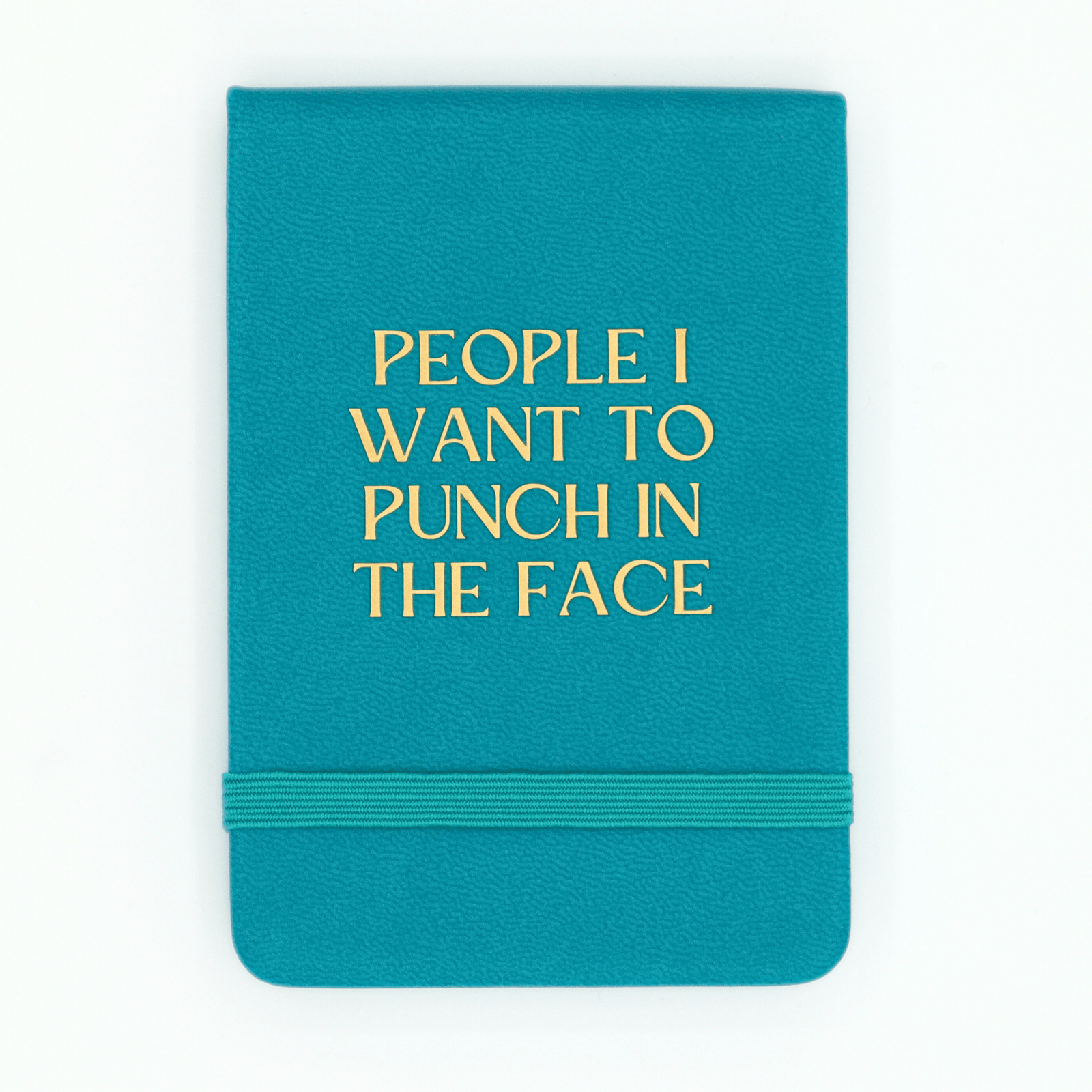 People I Want To Punch In The Face - Leatherette Journal - The Collective Park City