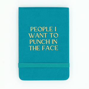 People I Want To Punch In The Face - Leatherette Journal - The Collective Park City