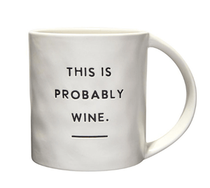 Probably Wine Coffee Mug - The Collective Park City