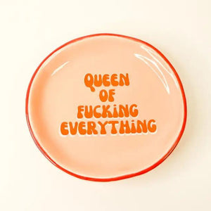 Queen Of Fucking Everything - Round Trinket Tray - The Collective Park City