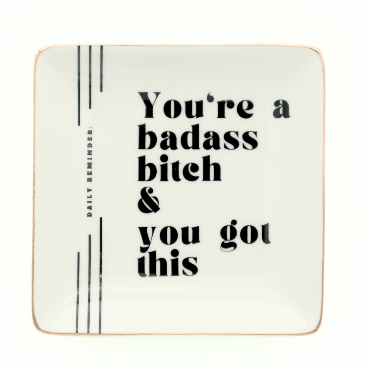 Square Trinket Tray - You're A Badass Bitch - The Collective Park City