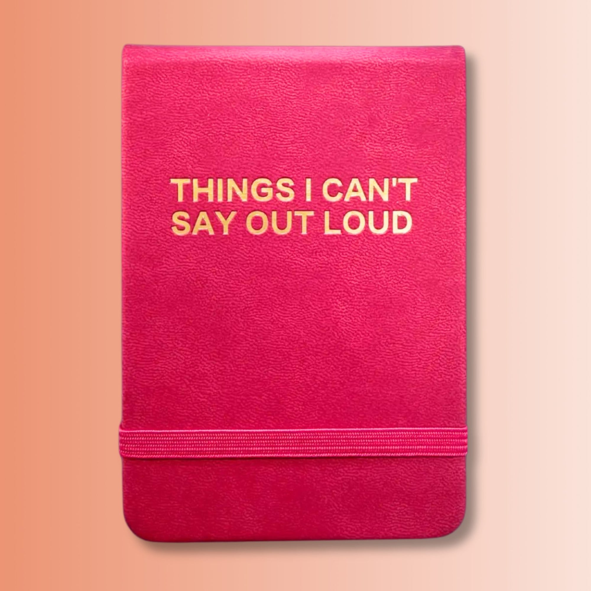 Things I Can’t Say Out Loud - Leatherette Pocket Journal - The Collective Park City