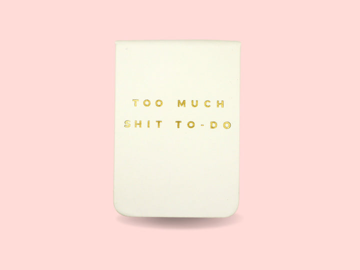 Too Much Shit To - Do - Leatherette Pocket Journal - The Collective Park City