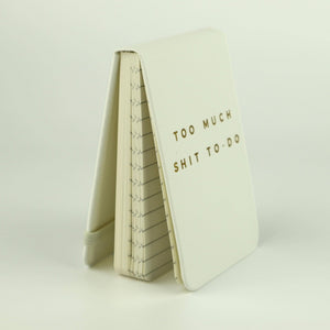 Too Much Shit To - Do - Leatherette Pocket Journal - The Collective Park City