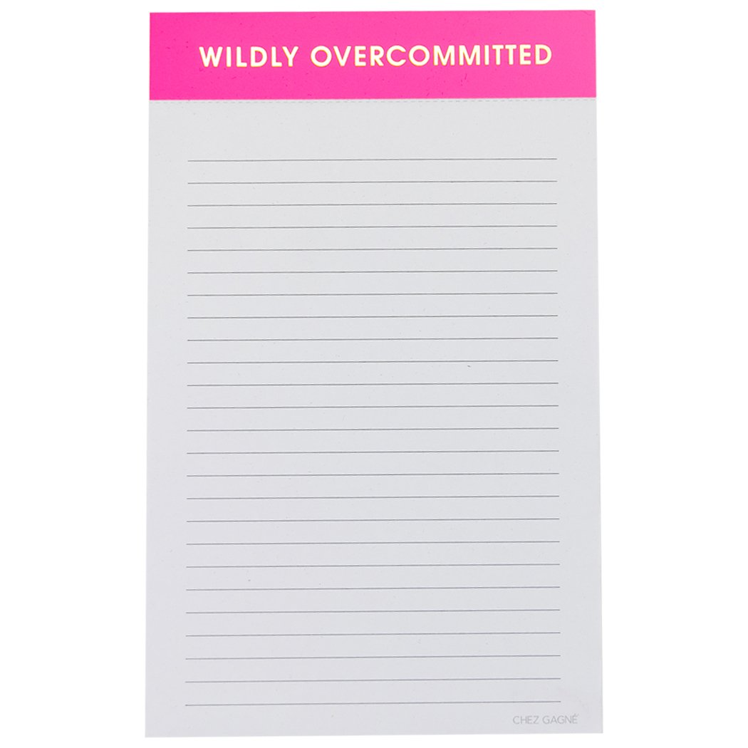 Wildly Overcommitted Lined Notepad - Bright Pink with Gold Foil - The Collective Park City