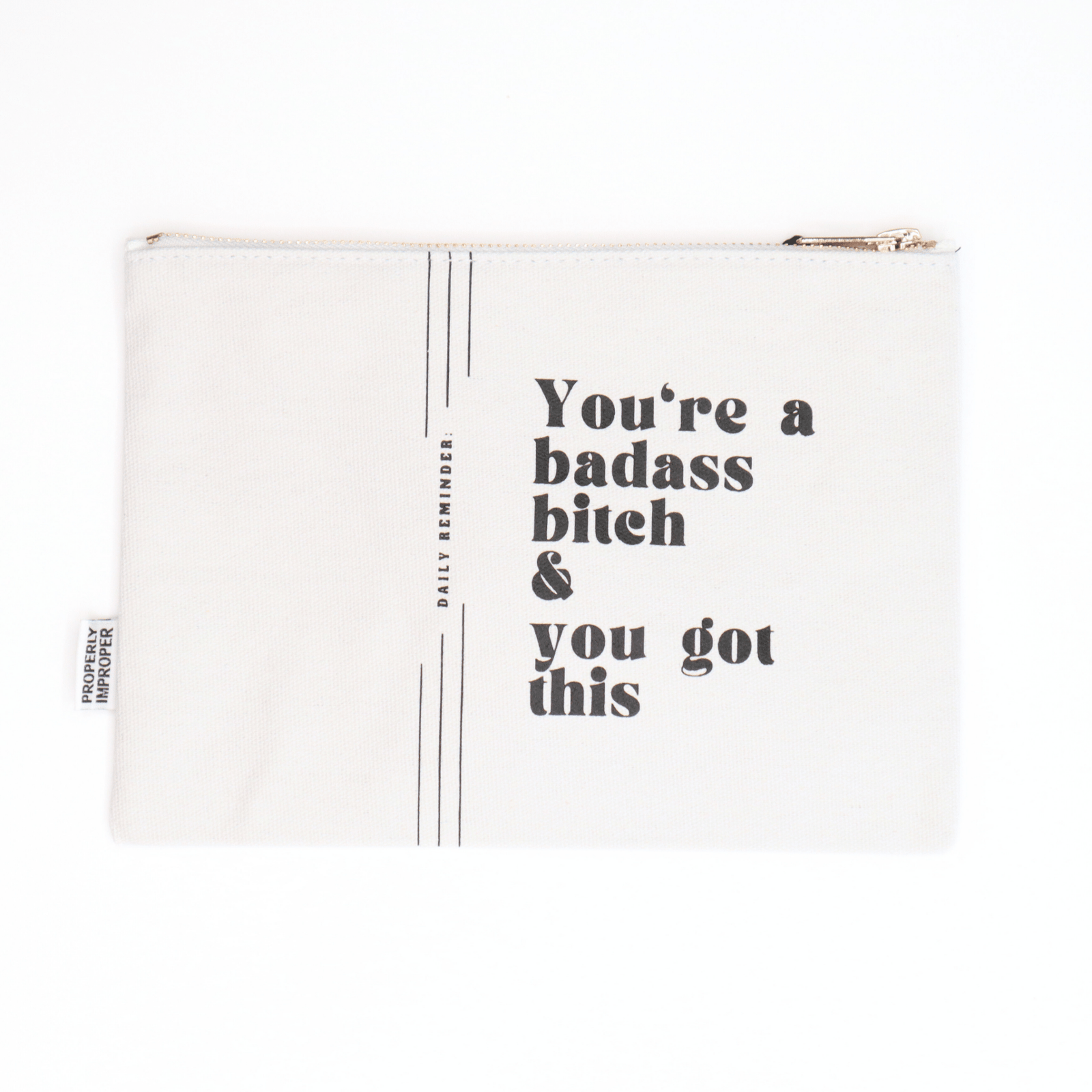 You're A Badass Bitch and You Got This - Canvas Pouch - The Collective Park City