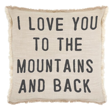 I Love You to the Mountains Square Pillow
